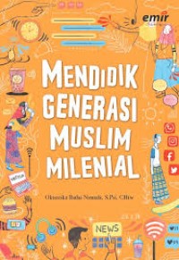 Image of Mendidik Generasi Muslim Milenial